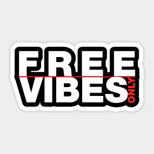 Free Vibes Only Sticker